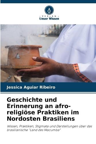 Geschichte und Erinnerung an afro-religiöse Praktiken im Nordosten Brasiliens