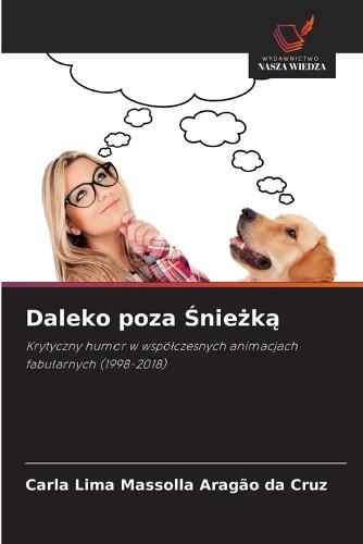 Daleko poza &#346;nie&#380;k&#261;