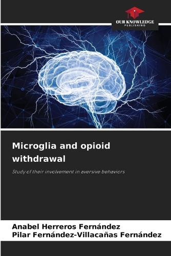 Microglia and opioid withdrawal