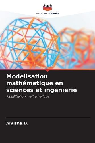 Modélisation mathématique en sciences et ingénierie