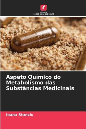 Aspeto Químico do Metabolismo das Substâncias Medicinais