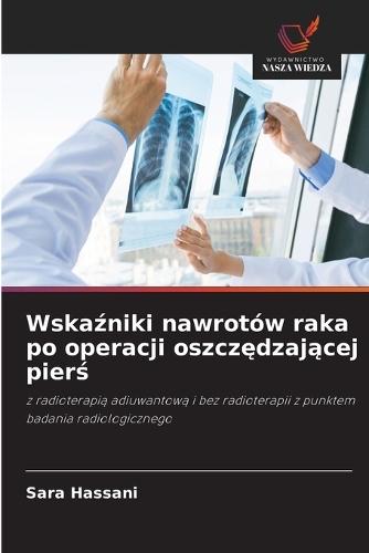 Wskaźniki nawrotów raka po operacji oszczędzającej pierś