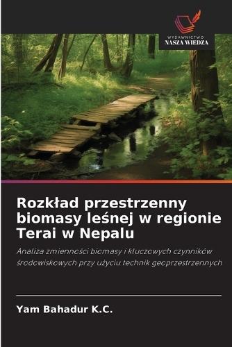 Rozklad przestrzenny biomasy leśnej w regionie Terai w Nepalu