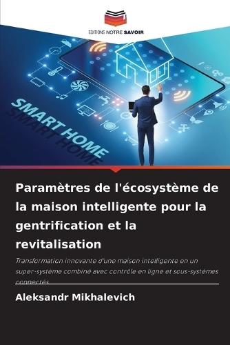 Paramètres de l'écosystème de la maison intelligente pour la gentrification et la revitalisation