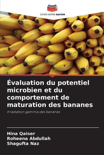 Évaluation du potentiel microbien et du comportement de maturation des bananes