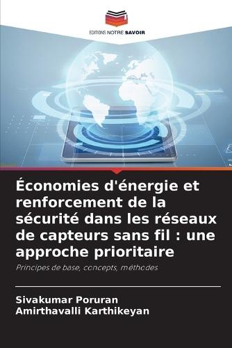 Économies d'énergie et renforcement de la sécurité dans les réseaux de capteurs sans fil: une approche prioritaire