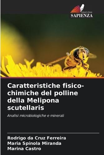 Caratteristiche fisico-chimiche del polline della Melipona scutellaris