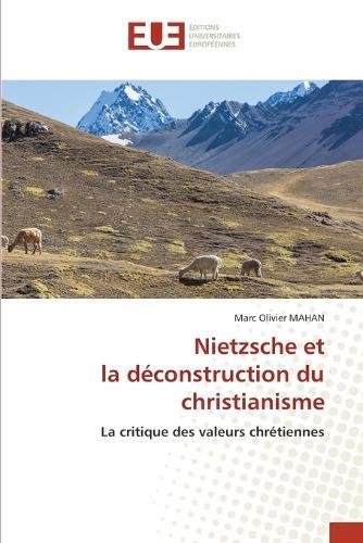 Nietzsche et la déconstruction du christianisme