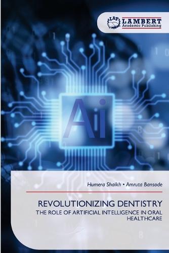 Revolutionizing Dentistry