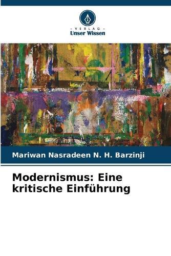 Modernismus: Eine kritische Einführung