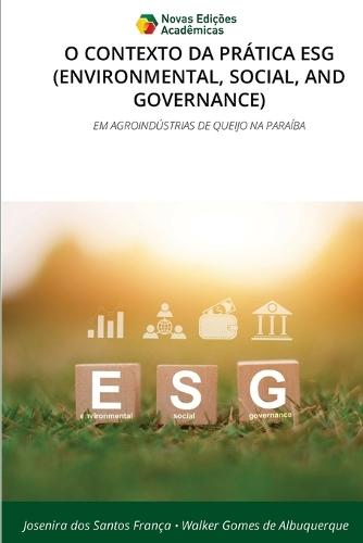 O Contexto Da Prática Esg (Environmental, Social, and Governance)