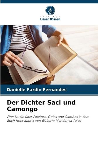 Der Dichter Saci und Camongo