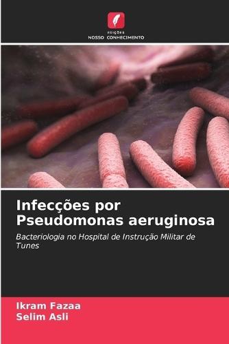 Infecções por Pseudomonas aeruginosa
