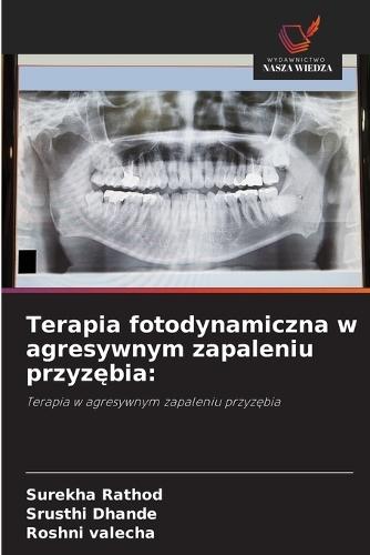Terapia fotodynamiczna w agresywnym zapaleniu przyzębia
