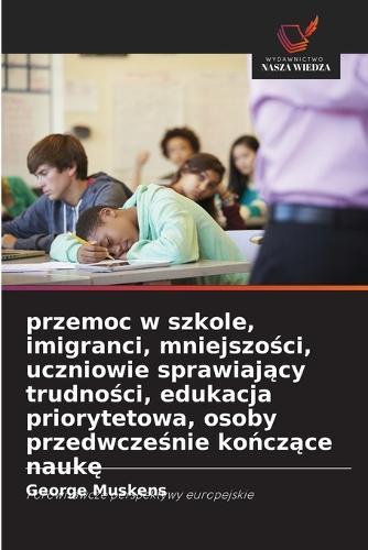 Uczniowie zagrożeni niepowodzeniem szkolnym w systemie edukacji ogólnodostępnej