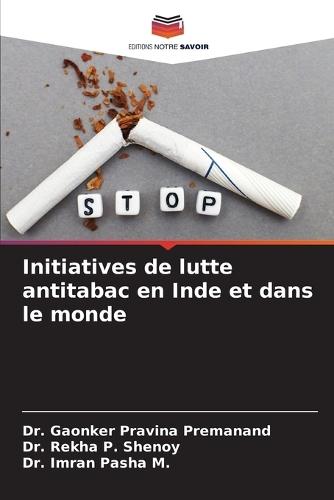 Initiatives de lutte antitabac en Inde et dans le monde