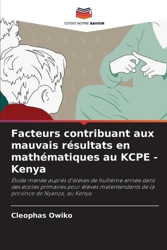 Facteurs contribuant aux mauvais résultats en mathématiques au KCPE - Kenya