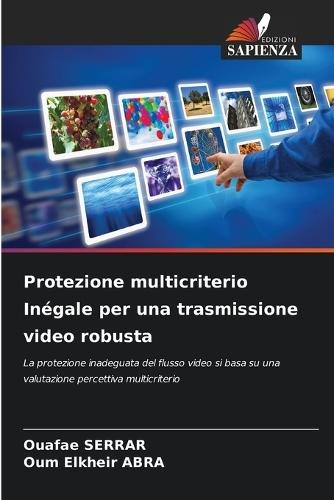 Protezione multicriterio Inégale per una trasmissione video robusta