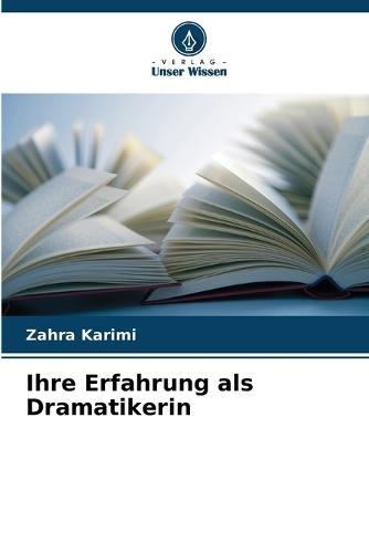 Ihre Erfahrung als Dramatikerin