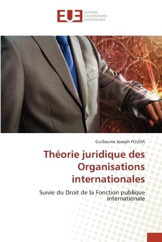 Théorie juridique des Organisations internationales