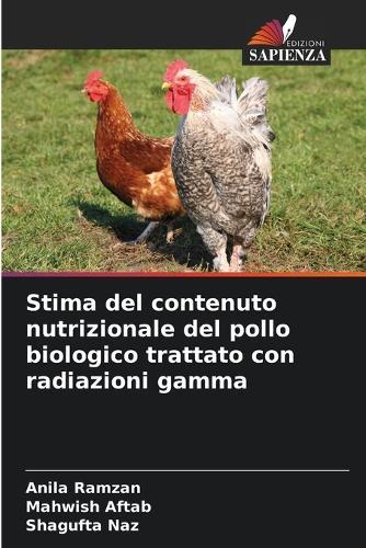 Stima del contenuto nutrizionale del pollo biologico trattato con radiazioni gamma