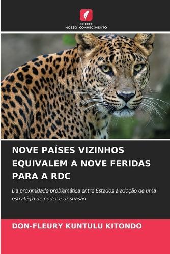 Nove Países Vizinhos Equivalem a Nove Feridas Para a Rdc