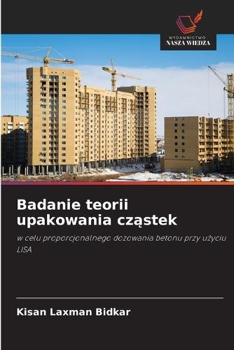 Badanie teorii upakowania cz&#261;stek