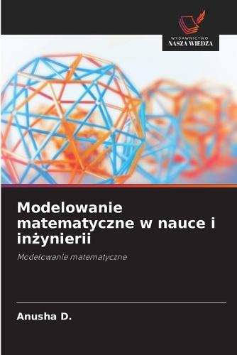 Modelowanie matematyczne w nauce i in&#380;ynierii