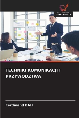 Techniki Komunikacji I Przywództwa
