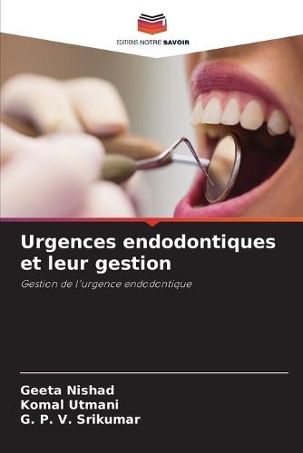 Urgences endodontiques et leur gestion