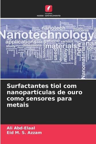 Surfactantes tiol com nanopartículas de ouro como sensores para metais