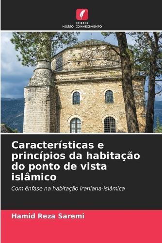 Características e princípios da habitação do ponto de vista islâmico