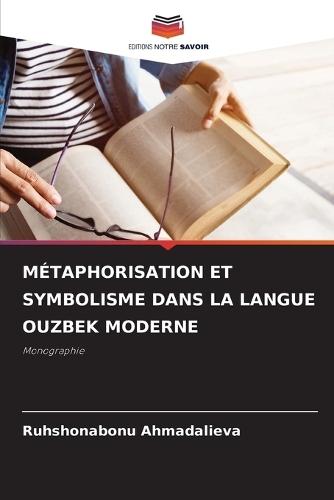 Métaphorisation Et Symbolisme Dans La Langue Ouzbek Moderne