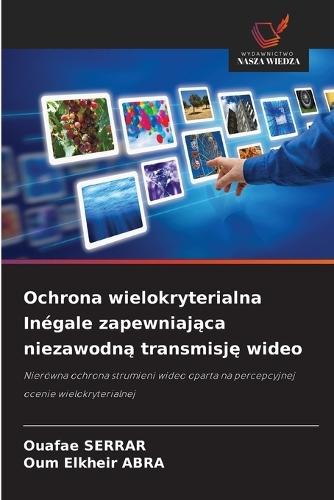 Ochrona wielokryterialna Inégale zapewniająca niezawodną transmisję wideo