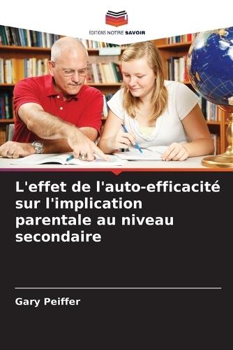L'effet de l'auto-efficacité sur l'implication parentale au niveau secondaire