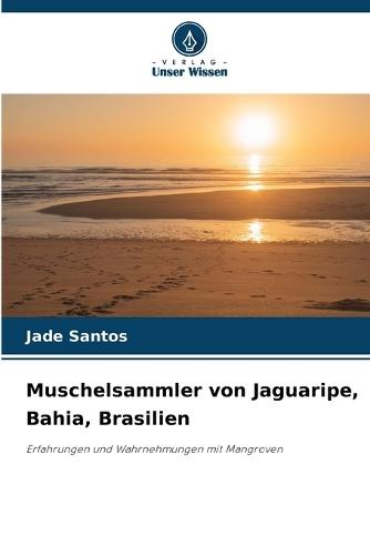 Muschelsammler von Jaguaripe, Bahia, Brasilien