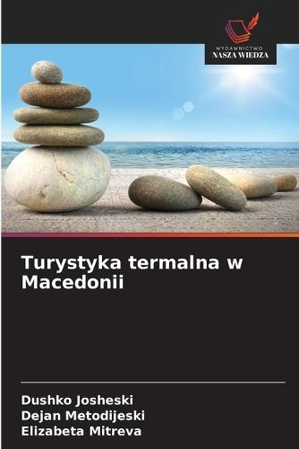 Turystyka termalna w Macedonii
