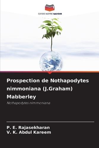 Prospection de Nothapodytes nimmoniana (J.Graham) Mabberley