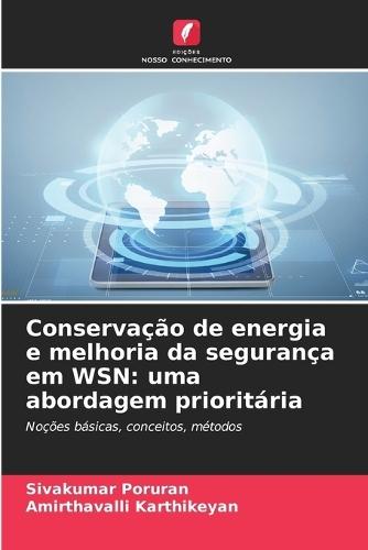 Conservação de energia e melhoria da segurança em WSN: uma abordagem prioritária