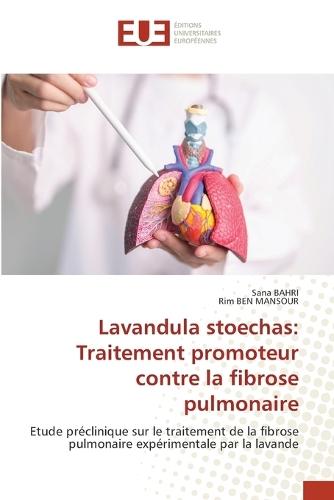 Lavandula stoechas: Traitement promoteur contre la fibrose pulmonaire
