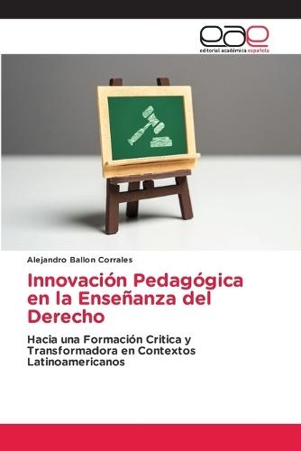 Innovación Pedagógica en la Enseñanza del Derecho