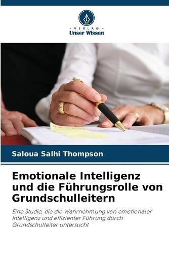 Emotionale Intelligenz und die Führungsrolle von Grundschulleitern
