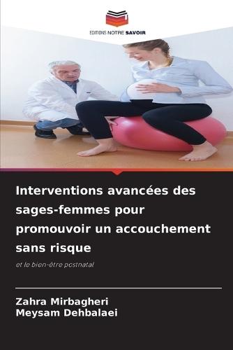 Interventions avancées des sages-femmes pour promouvoir un accouchement sans risque