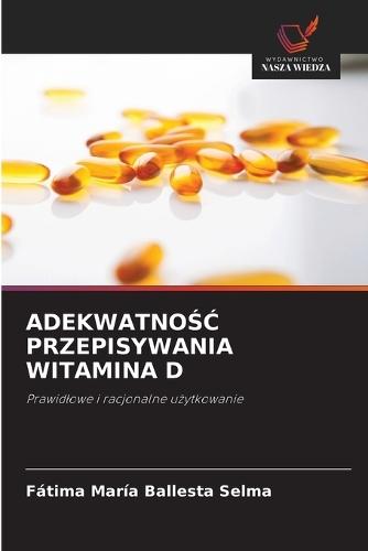 AdekwatnoŚĆ Przepisywania Witamina D