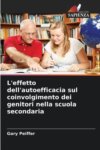 L'effetto dell'autoefficacia sul coinvolgimento dei genitori nella scuola secondaria