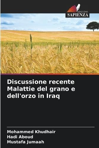 Discussione recente Malattie del grano e dell'orzo in Iraq