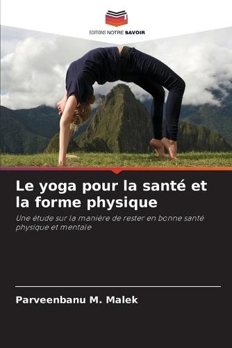 Le yoga pour la santé et la forme physique