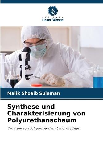 Synthese und Charakterisierung von Polyurethanschaum