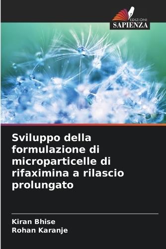 Sviluppo della formulazione di microparticelle di rifaximina a rilascio prolungato