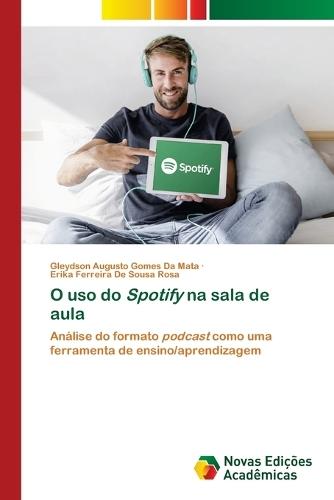 O uso do Spotify na sala de aula